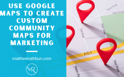Make Custom Community Google Maps for Real Estate Marketing